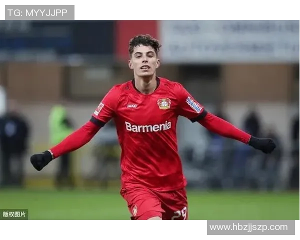 哈弗茨个人资料揭秘 足球天才的成长与职业生涯全解析